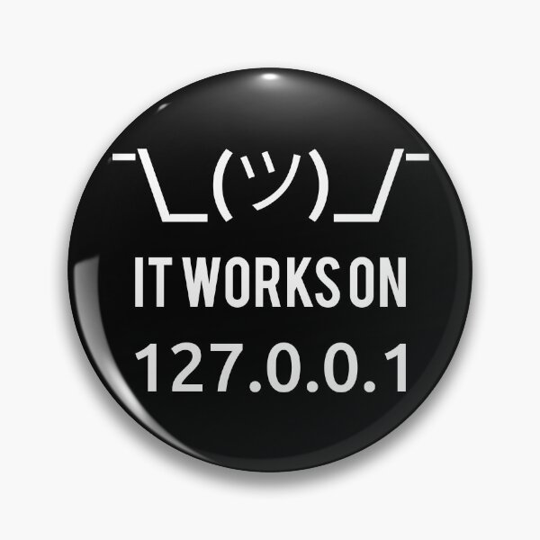 Artikelvorschau, It Works On 127.0.0.1 (localhost) Programmierer Humor Design entworfen und verkauft von ramiro.