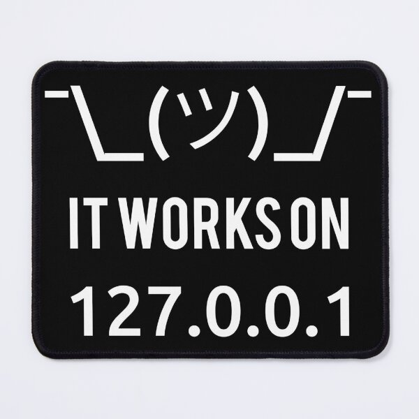 Item preview, It Works On 127.0.0.1 (localhost) - Funny Programmer Design designed and sold by ramiro.