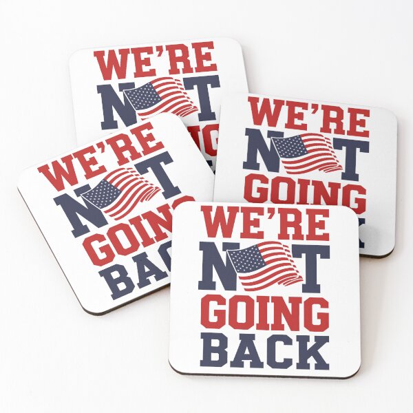 Item preview, We're Not Going Back designed and sold by FreshArtFusion.