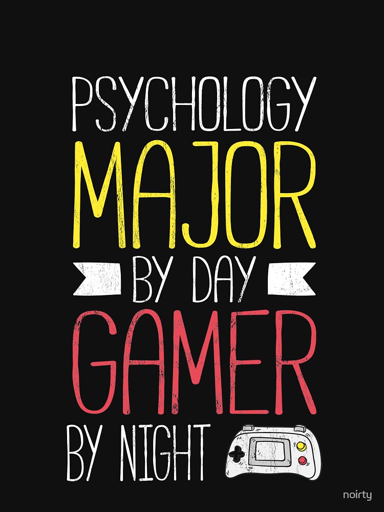Psychology Major By Day Gamer By Night Student Gift Psychology Major By Day Gamer By Night Student Gift