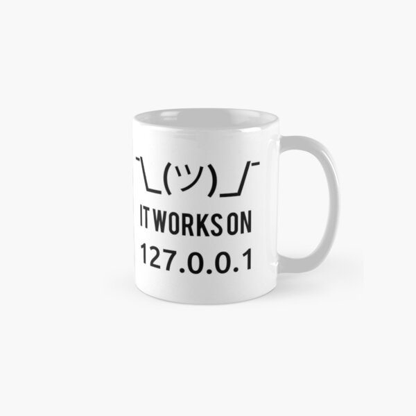Item preview, It Works On 127.0.0.1 (localhost) - Funny Programmer Design designed and sold by ramiro.