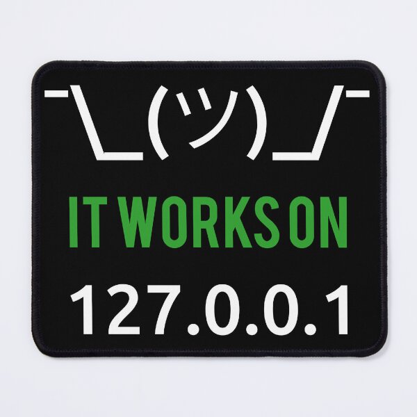 Item preview, It Works On 127.0.0.1 (localhost) - Funny Programmer Design designed and sold by ramiro.