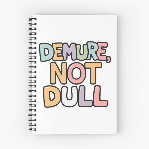 Item preview, Demure Not Dull Typography - Funny Cartoon Style designed and sold by zax454.