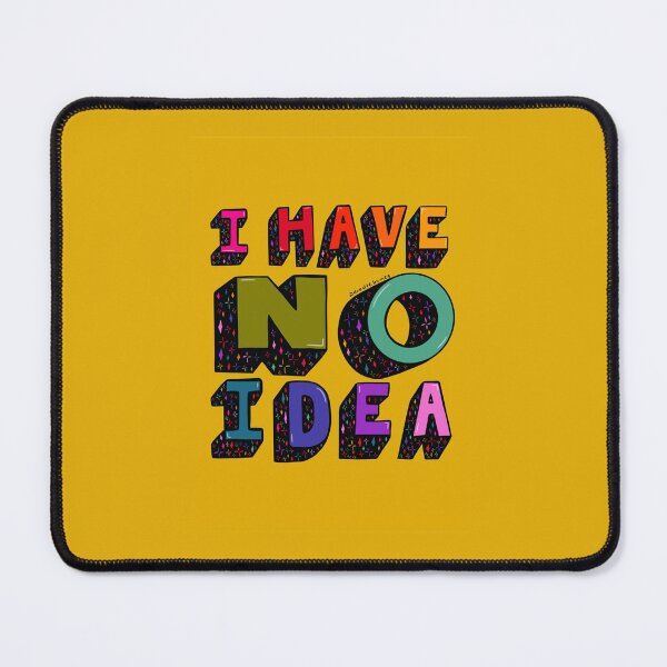 Item preview, No Idea designed and sold by AmandaGJ9t3.