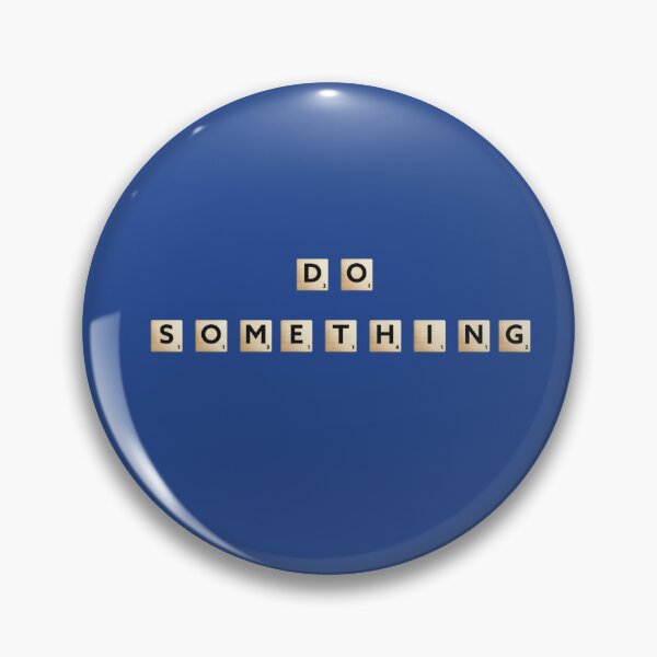 Item preview, “Do Something” motivational quote by Michelle Obama Scrabble theme for Kamala Harris supporters designed and sold by vwagenet.