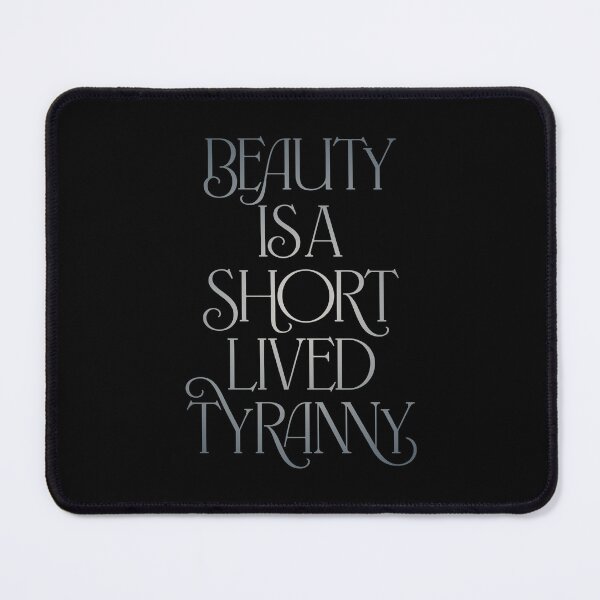 Item preview, Beauty is a short-lived tyranny v.4 designed and sold by x1brett.