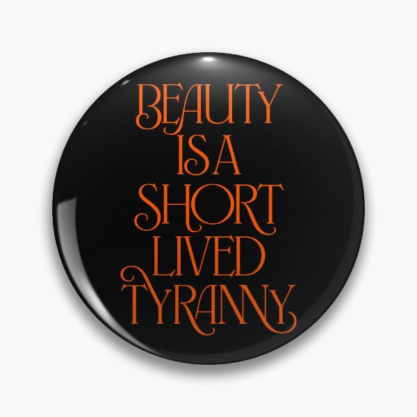 Item preview, Beauty is a short-lived tyranny v.7 designed and sold by x1brett.