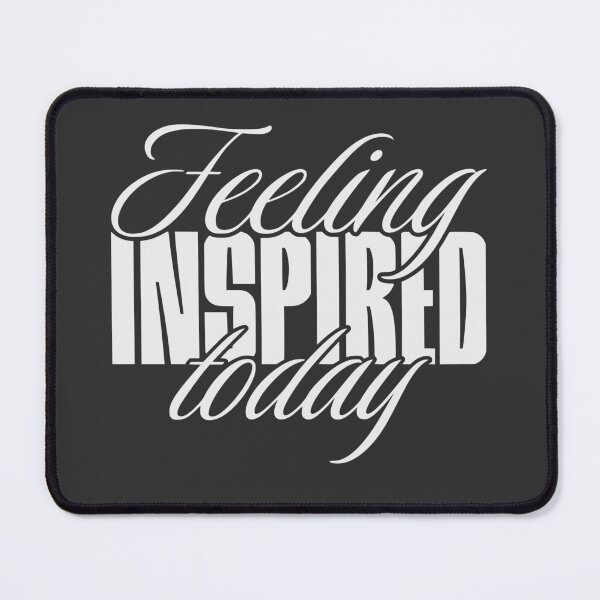 Item preview, Feeling inspired today designed and sold by VariousGoodies.