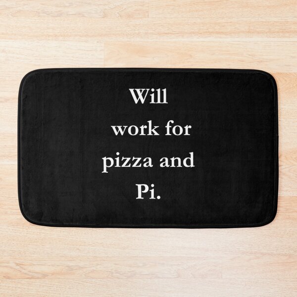 Item preview, Will work for pizza and Pi. Classic Black Tee designed and sold by GeekySexyCool.