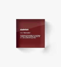 Big Lebowski | Dudeism Philosophy Dictionary Definition Short-Sleeve Tee Acrylic Block