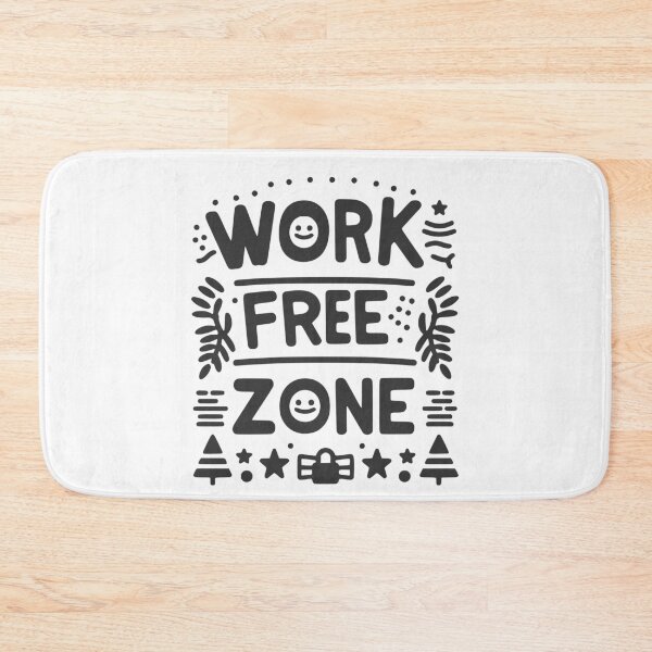 Item preview, Work-Free Zone designed and sold by Frank Ring.