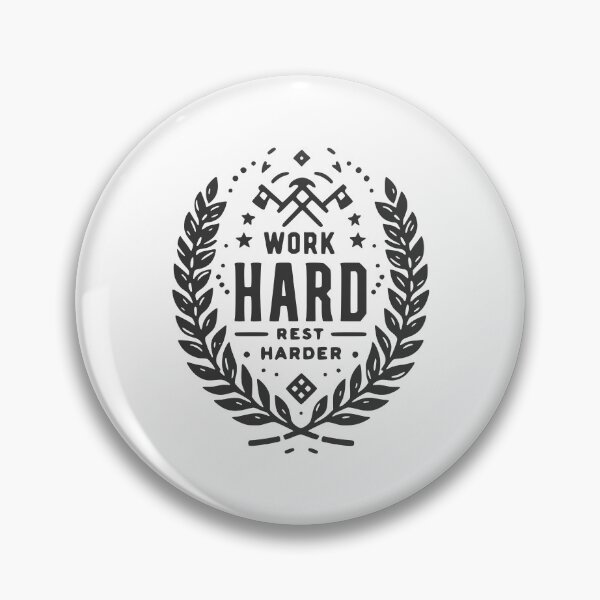 Item preview, Work Hard Rest Harder designed and sold by Frank Ring.