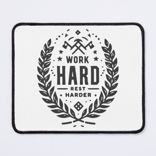 Item preview, Work Hard Rest Harder designed and sold by Frank Ring.