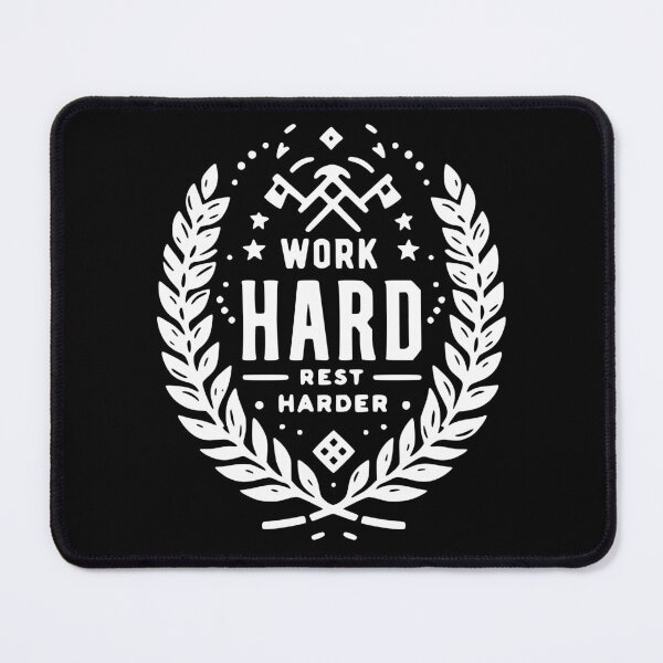 Item preview, Work Hard Rest Harder designed and sold by Frank Ring.
