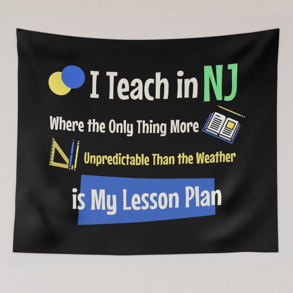 Item preview, I Teach in NJ, Weather, Lesson Plans - Funny Teacher Life designed and sold by Circle-Cats.