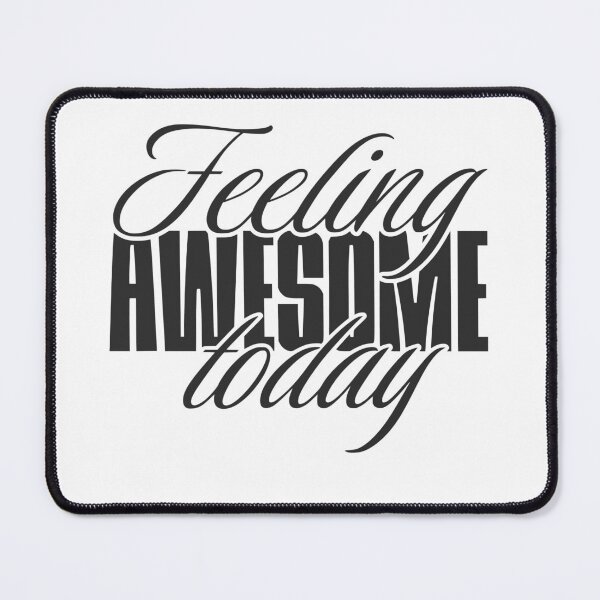 Item preview, Feeling awesome today designed and sold by VariousGoodies.