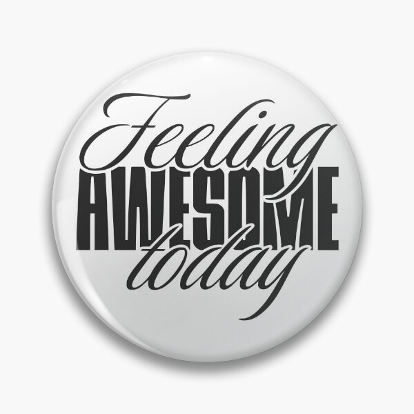 Item preview, Feeling awesome today designed and sold by VariousGoodies.