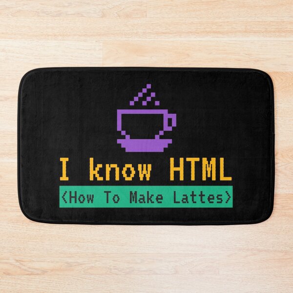 Item preview, I know HTML: How To Make Lattes - Funny Tech designed and sold by Circle-Cats.