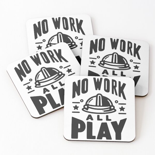 Item preview, No Work All Play designed and sold by Frank Ring.