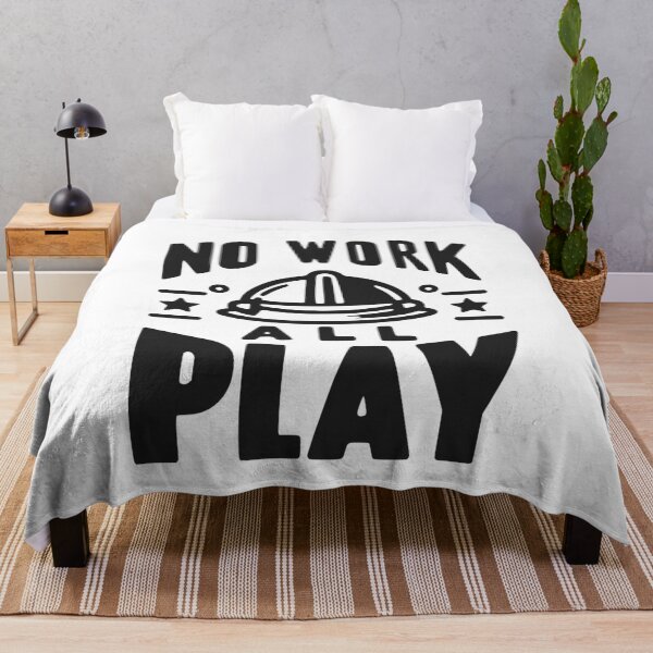 Item preview, No Work All Play designed and sold by Frank Ring.