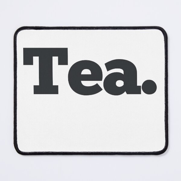 Item preview, Tea.  The drink that mysteriously makes everything better.  designed and sold by WheresTheTShirt.