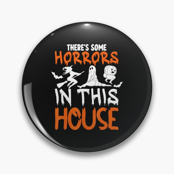 Item preview, Funny Halloween There's Some Horrors In This House designed and sold by SavannalCronam.
