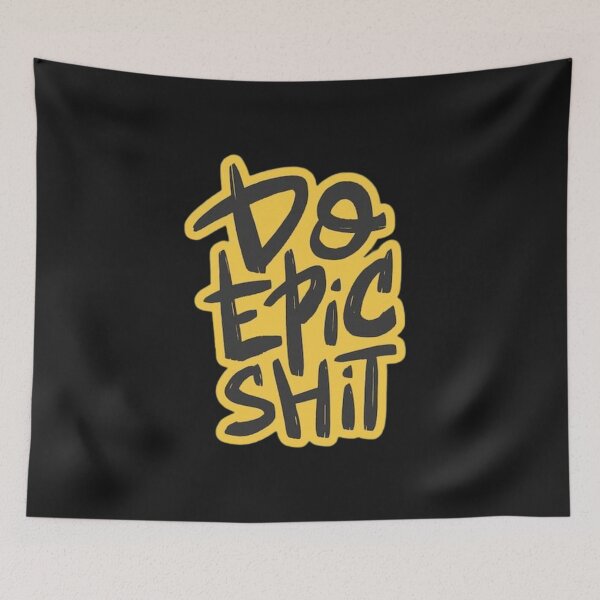 Item preview, Do epic shit designed and sold by 123ks.