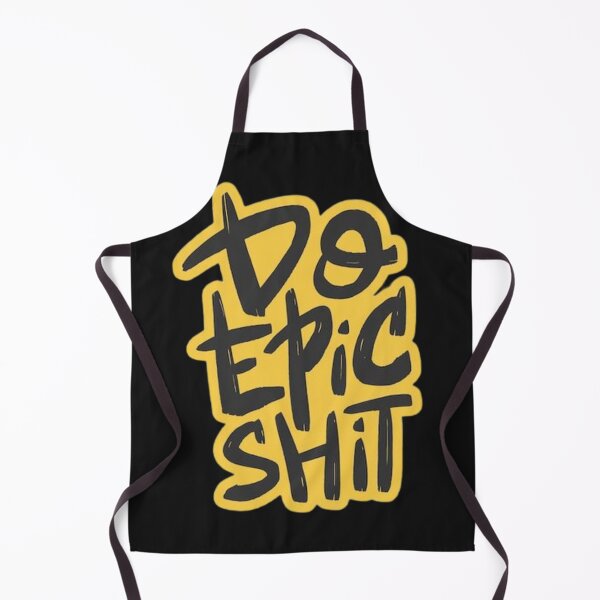 Item preview, Do epic shit designed and sold by 123ks.
