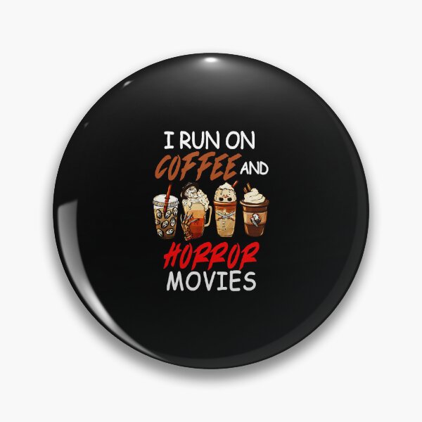 Item preview, I Run on Coffee And Horror Movies Scary Blood Halloween designed and sold by SavannalCronam.