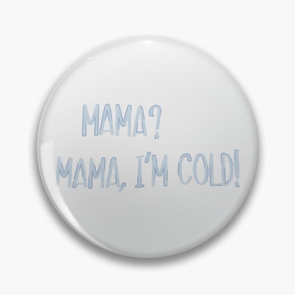 Item preview, Mama? Mama. I'm cold! | only murders in the building tv show designed and sold by Pinu92.