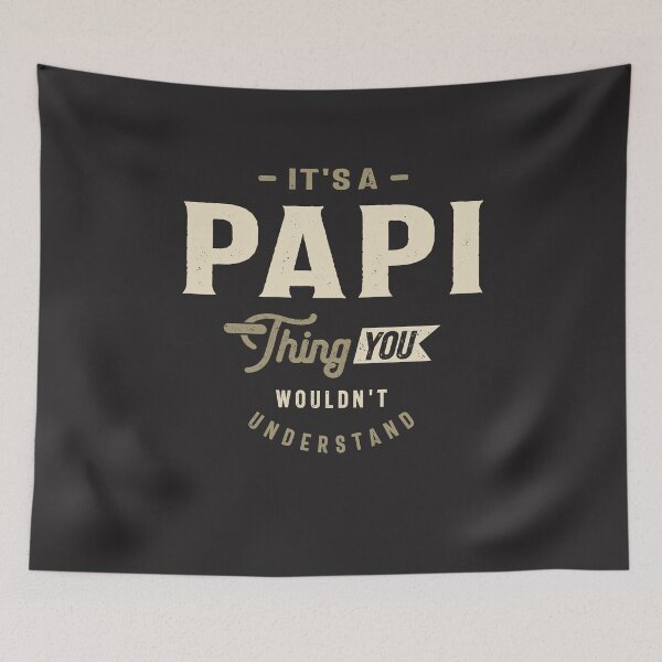Item preview, It's a Papi Thing You Wouldn't Understand - Grandparents Day designed and sold by cidolopez.