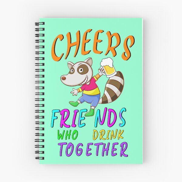 Item preview, Cheers Friends Who Drink Together designed and sold by bitcgiantcrab7.