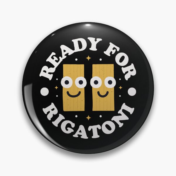 Item preview, Ready For Rigatoni - Italian Pasta Rigatoni designed and sold by TomThornton.