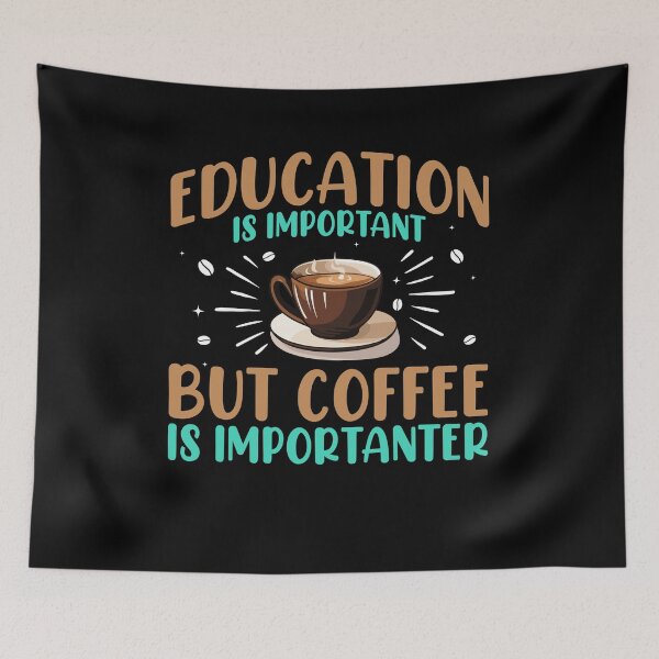 Item preview, Education Is Important but Coffee Is Importanter, Counselor Teacher ADHD Mental Health, Special Education Teacher, Sarcastic Teacher, Coffee Lover designed and sold by behindthefacts.