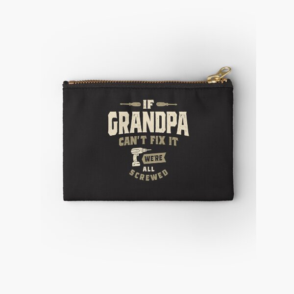 Item preview, If Grandpa Can't Fix It, We're All Screwed Grandparents Day designed and sold by cidolopez.