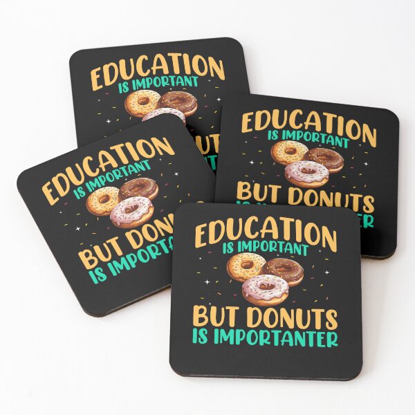 Item preview, Education Is Important but Donuts Is Importanter, Counselor Teacher ADHD Mental Health, Special Education Teacher, Sarcastic Teacher, Donuts Lover designed and sold by behindthefacts.