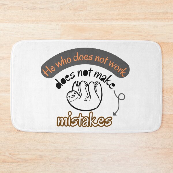 Item preview, He who does not work does not make mistakes designed and sold by talking-pen.