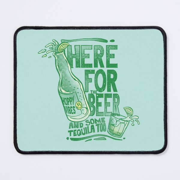 Item preview, Here for the Beer and some Tequila too designed and sold by IggysArrrt.