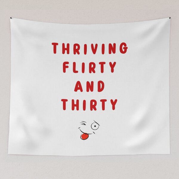 Item preview, THRIVING FLIRTY AND THIRTY designed and sold by IftinDesigns.