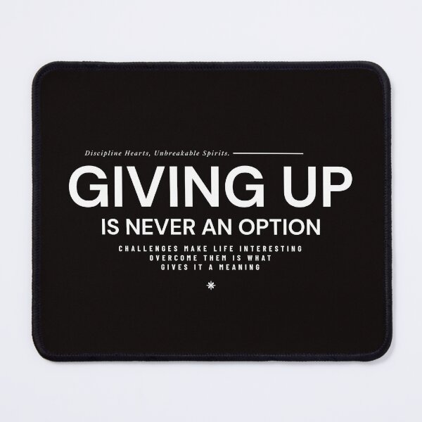 Item preview, Giving up is never an option designed and sold by Superiors-s.
