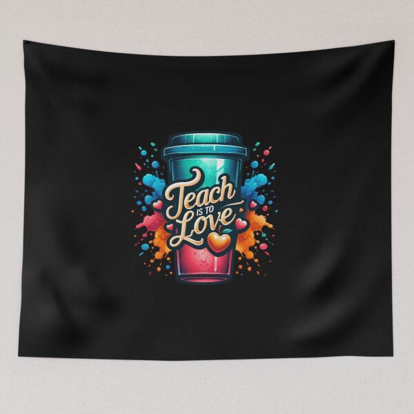 Item preview, Teach Is to Love – Coffee Design for Educators designed and sold by artedigital99.