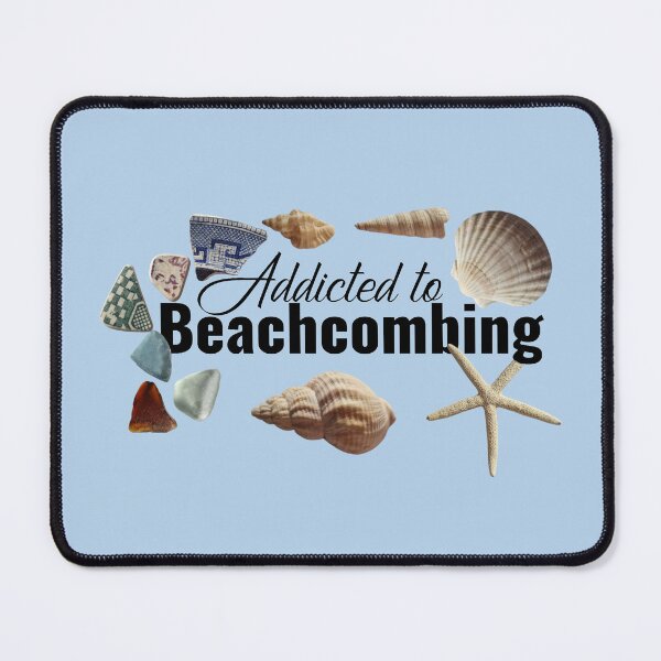 Item preview, Addicted to beachcombing designed and sold by KaisPrints.