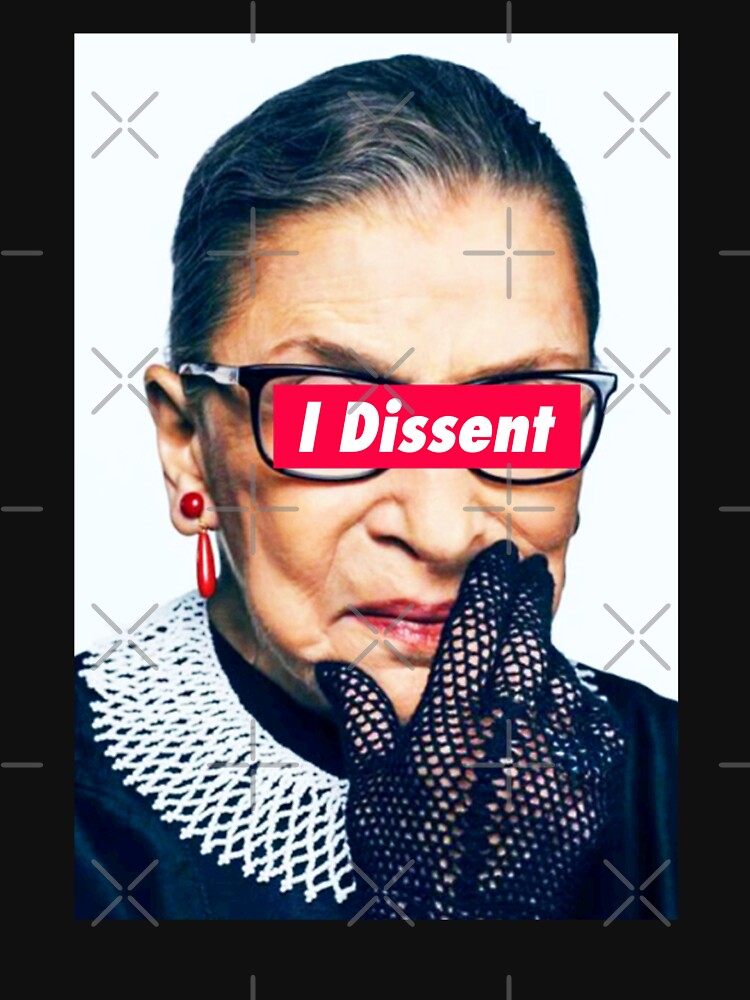 Notorious RBG - I Dissent by Thelittlelord