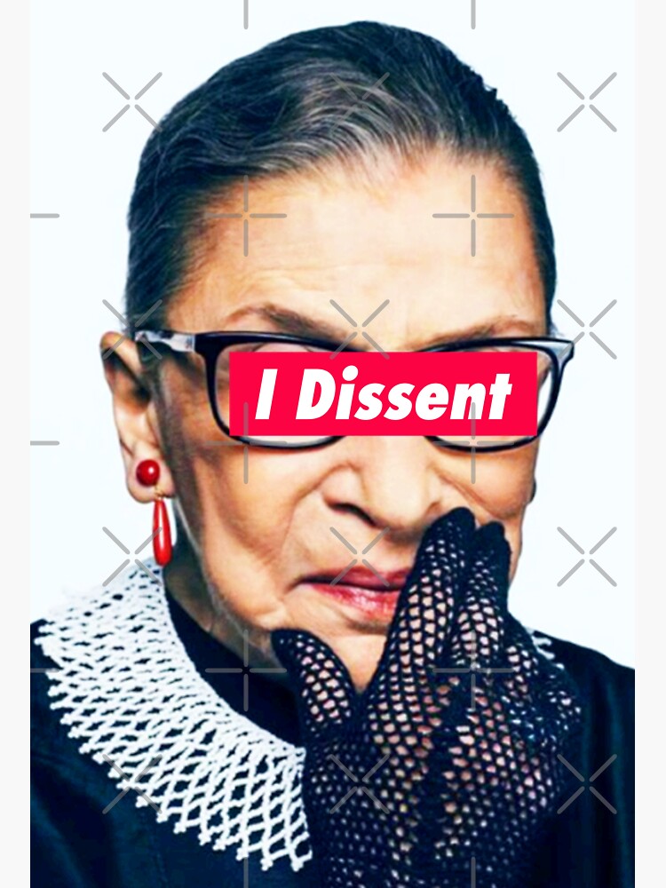 Notorious RBG - I Dissent by Thelittlelord