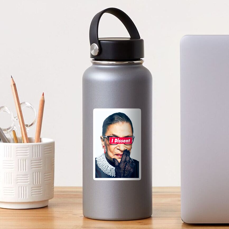 Notorious RBG - I Dissent Sticker