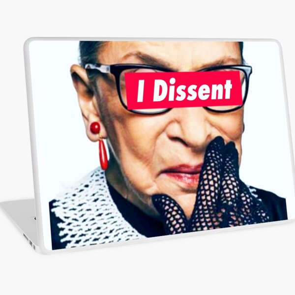 Notorious RBG - I Dissent Laptop Skin
