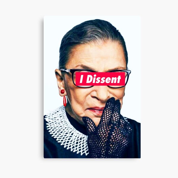 Notorious RBG - I Dissent Canvas Print