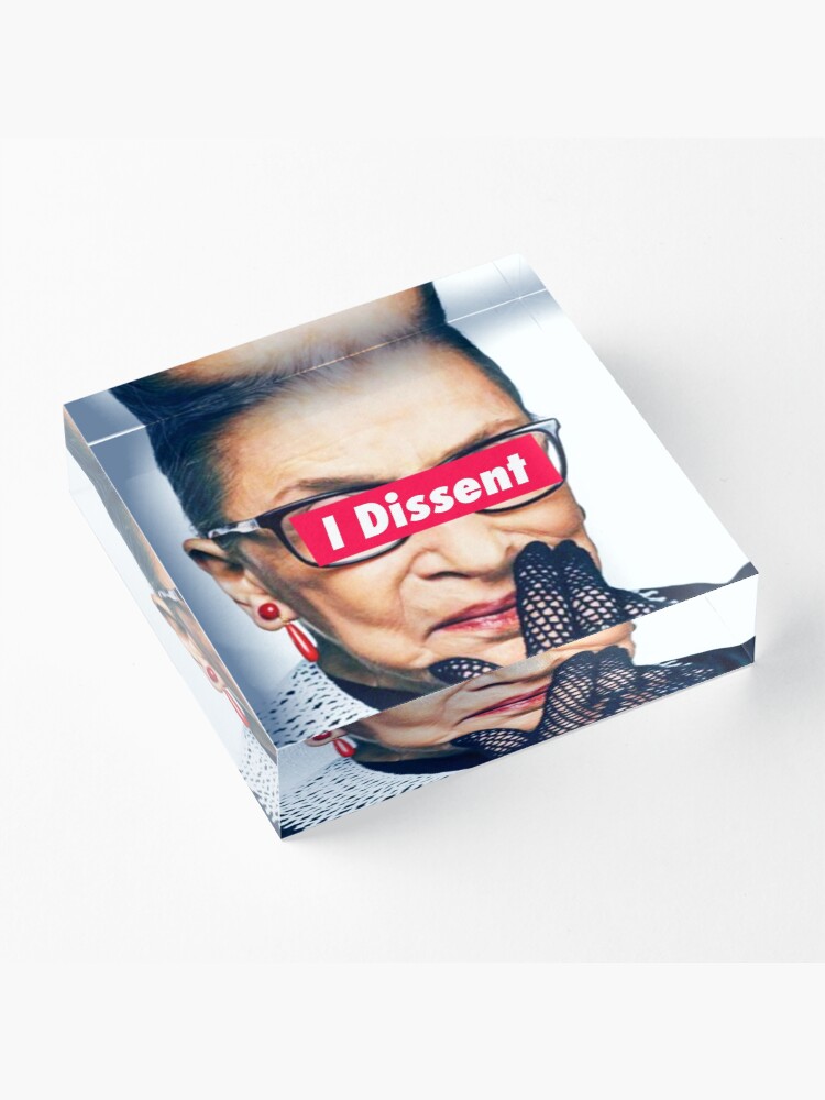 Alternate view of Notorious RBG - I Dissent Acrylic Block