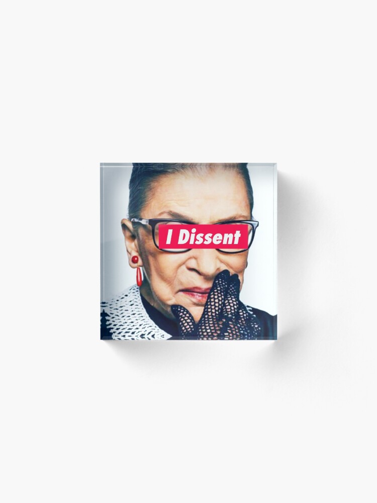 Alternate view of Notorious RBG - I Dissent Acrylic Block