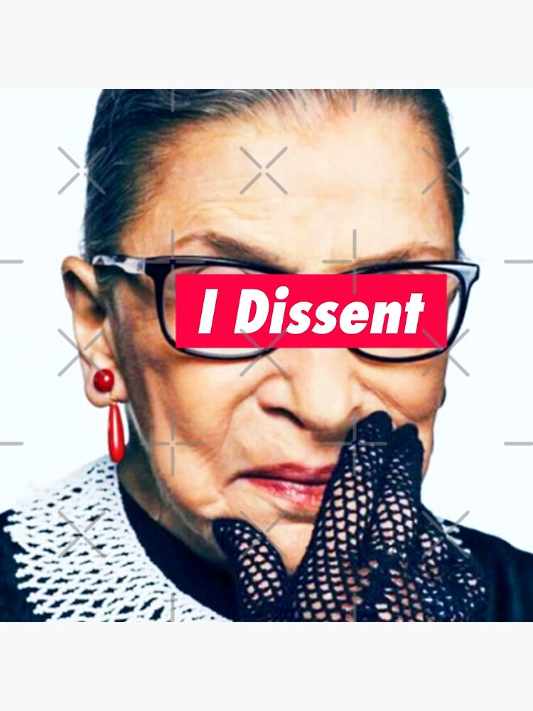 Notorious RBG - I Dissent by Thelittlelord